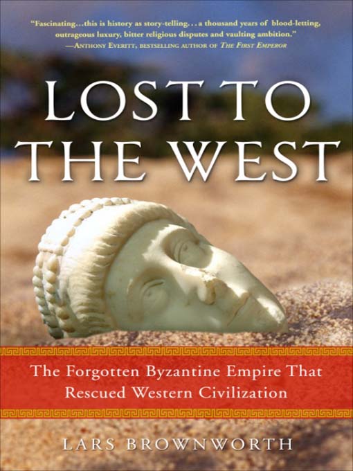 Title details for Lost to the West by Lars Brownworth - Wait list